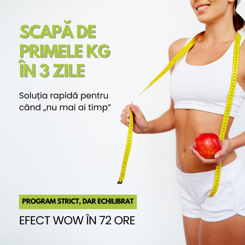 Scapă de primele kg în 3 zile